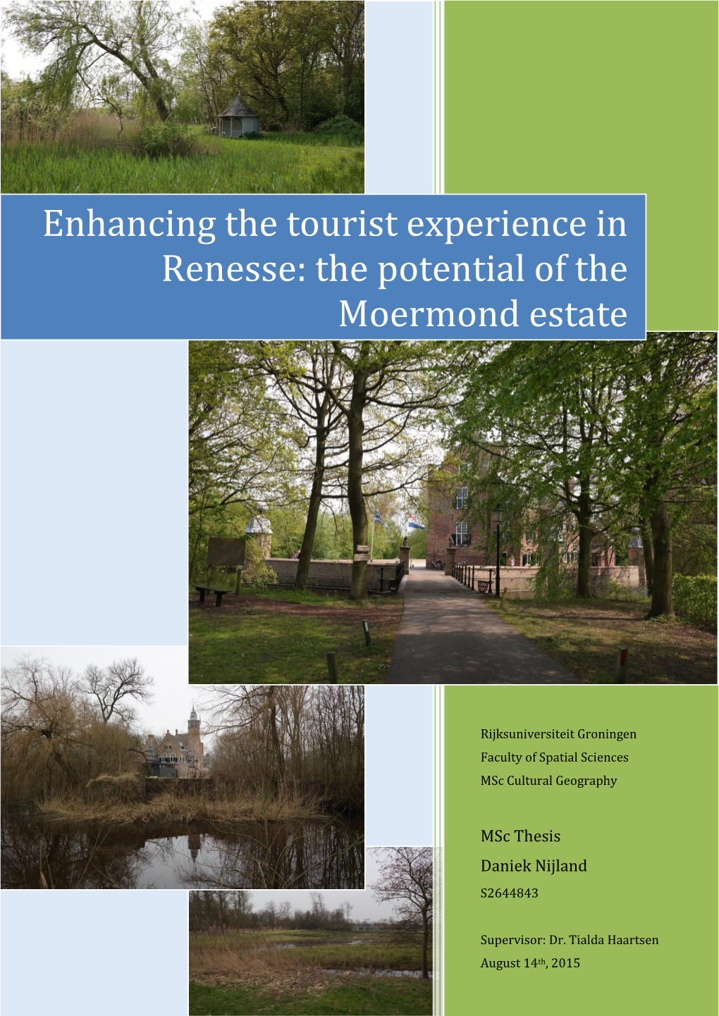 Enhancing the Tourist Experience in Renesse: the Potential of the Moermond Estate