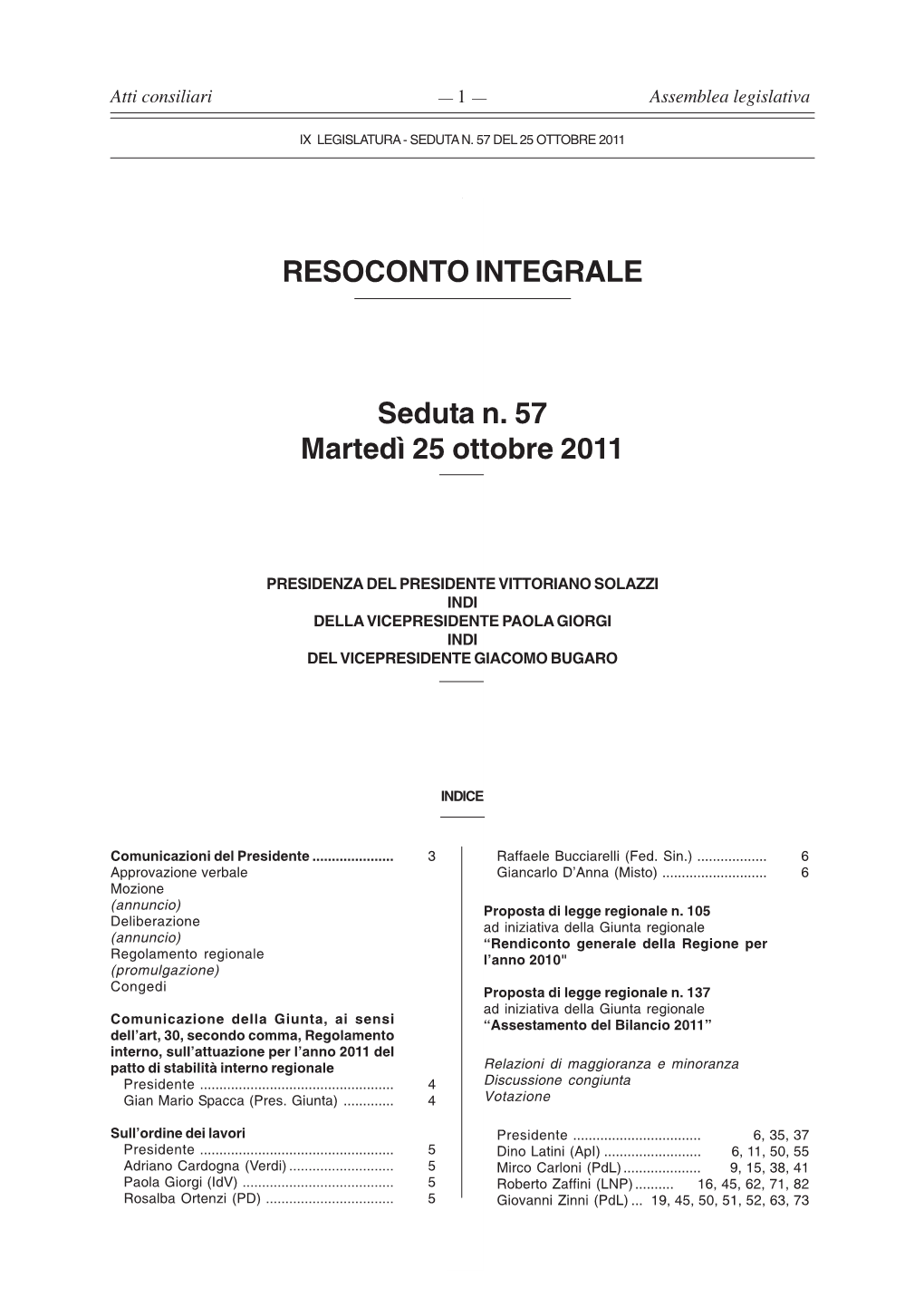 RESOCONTO INTEGRALE Seduta N. 57 Martedì 25 Ottobre 2011