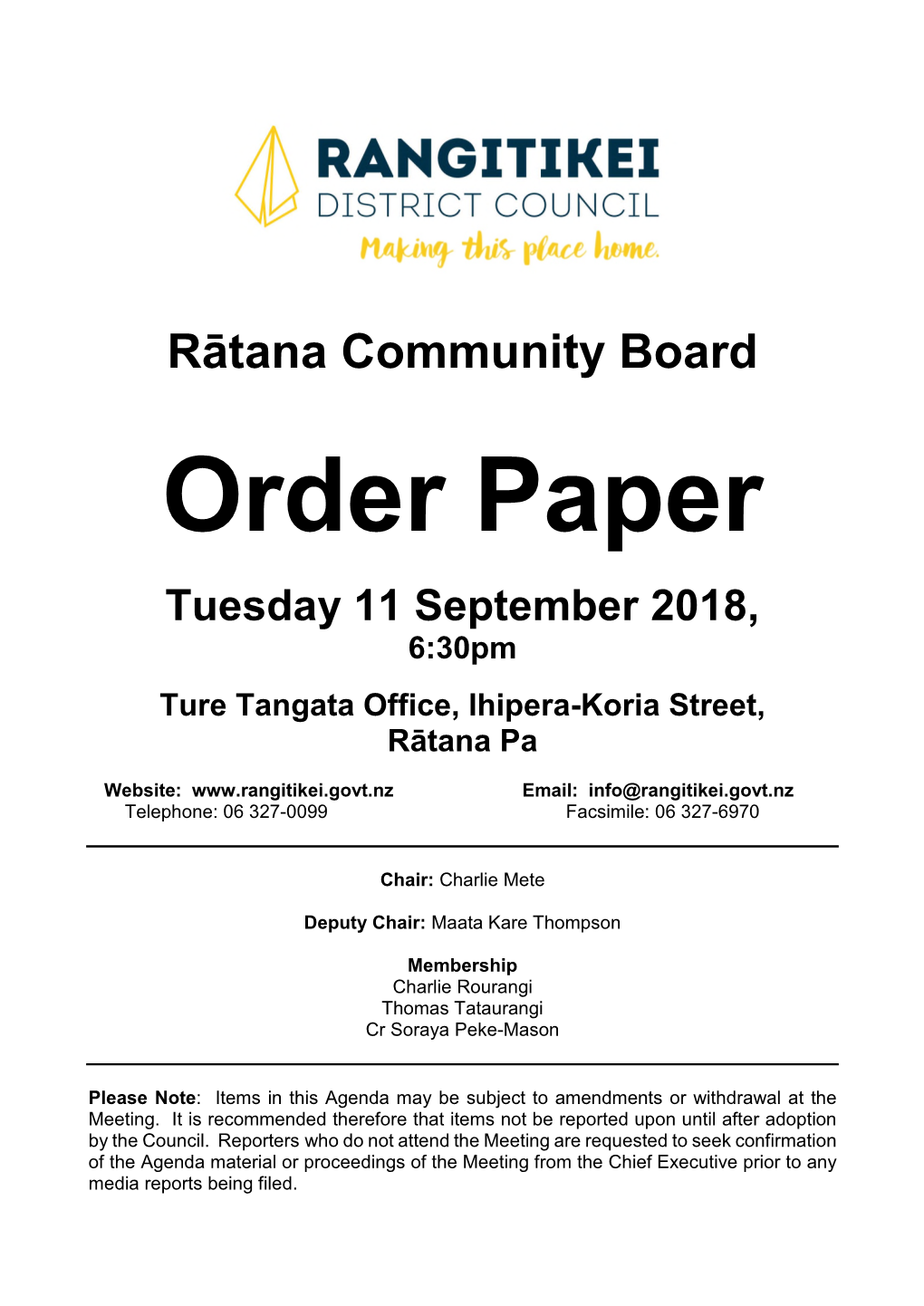 Order Paper Tuesday 11 September 2018, 6:30Pm Ture Tangata Office, Ihipera-Koria Street, Rātana Pa