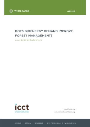 Does Bioenergy Demand Improve Forest Management?