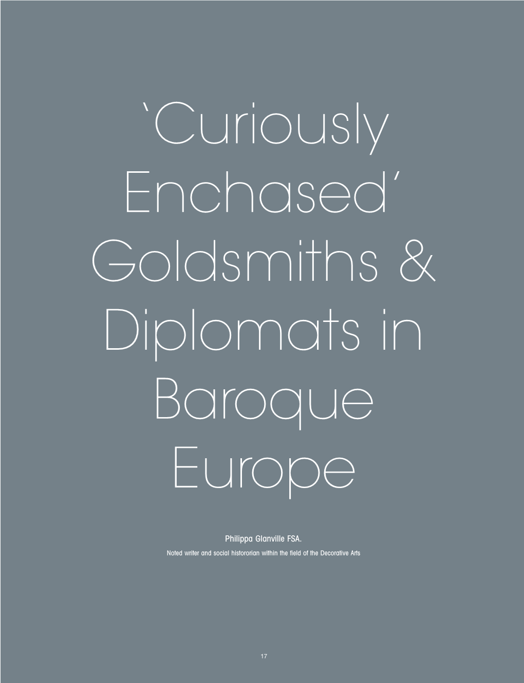 'Curiously Enchased' Goldsmiths & Diplomats in Baroque Europe