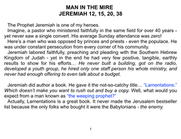 Man in the Mire Jeremiah 12, 15, 20, 38