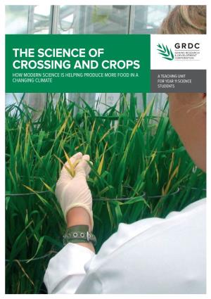 The Science of Crossing and Crops How Modern Science Is Helping Produce More Food in a a Teaching Unit Changing Climate for Year 11 Science Students
