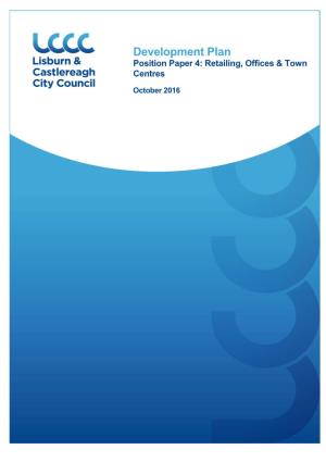 Development Plan Position Paper 4: Retailing, Offices & Town Centres