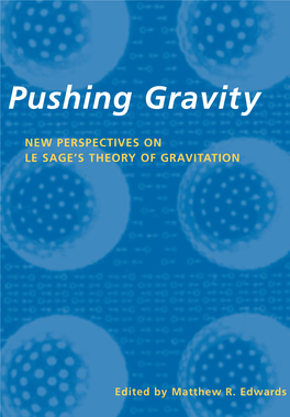 Pushing Gravitypushing