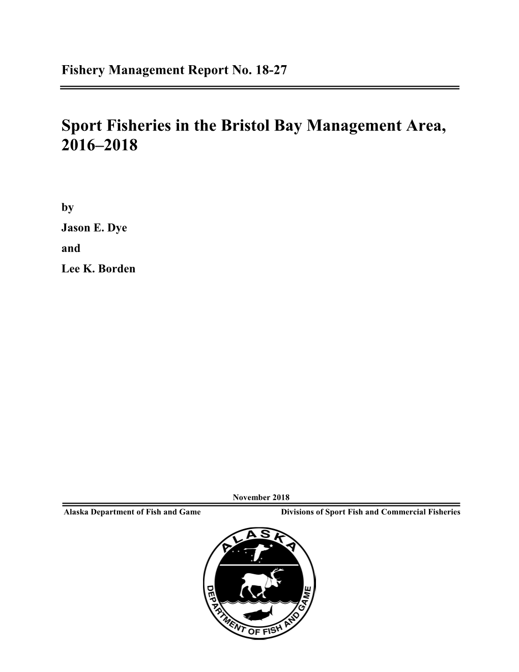 Sport Fisheries in the Bristol Bay Management Area, 2016–2018