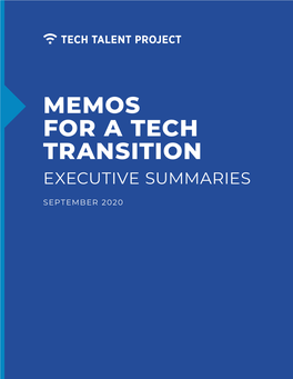 Memos for a Tech Transition Executive Summaries