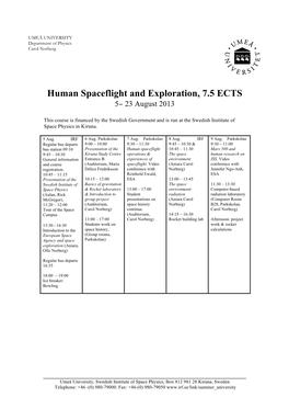 Human Spaceflight and Exploration, 7.5 ECTS 5− 23 August 2013