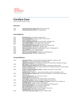 Carolyn Case Lives and Works in Baltimore, MD