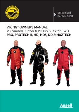 VIKING™ OWNER's MANUAL Vulcanised Rubber & PU Dry Suits for CWD PRO, PROTECH II, HD, HDS, DD & HAZTECH