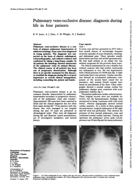 Pulmonary Veno-Occlusive Disease: Diagnosis During Arch Dis Child: First Published As 10.1136/Adc.68.1.97 on 1 January 1993