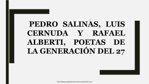 Pedro Salinas, Luis Cernuda Y Rafael Alberti, Poetas De La Generación Del 27