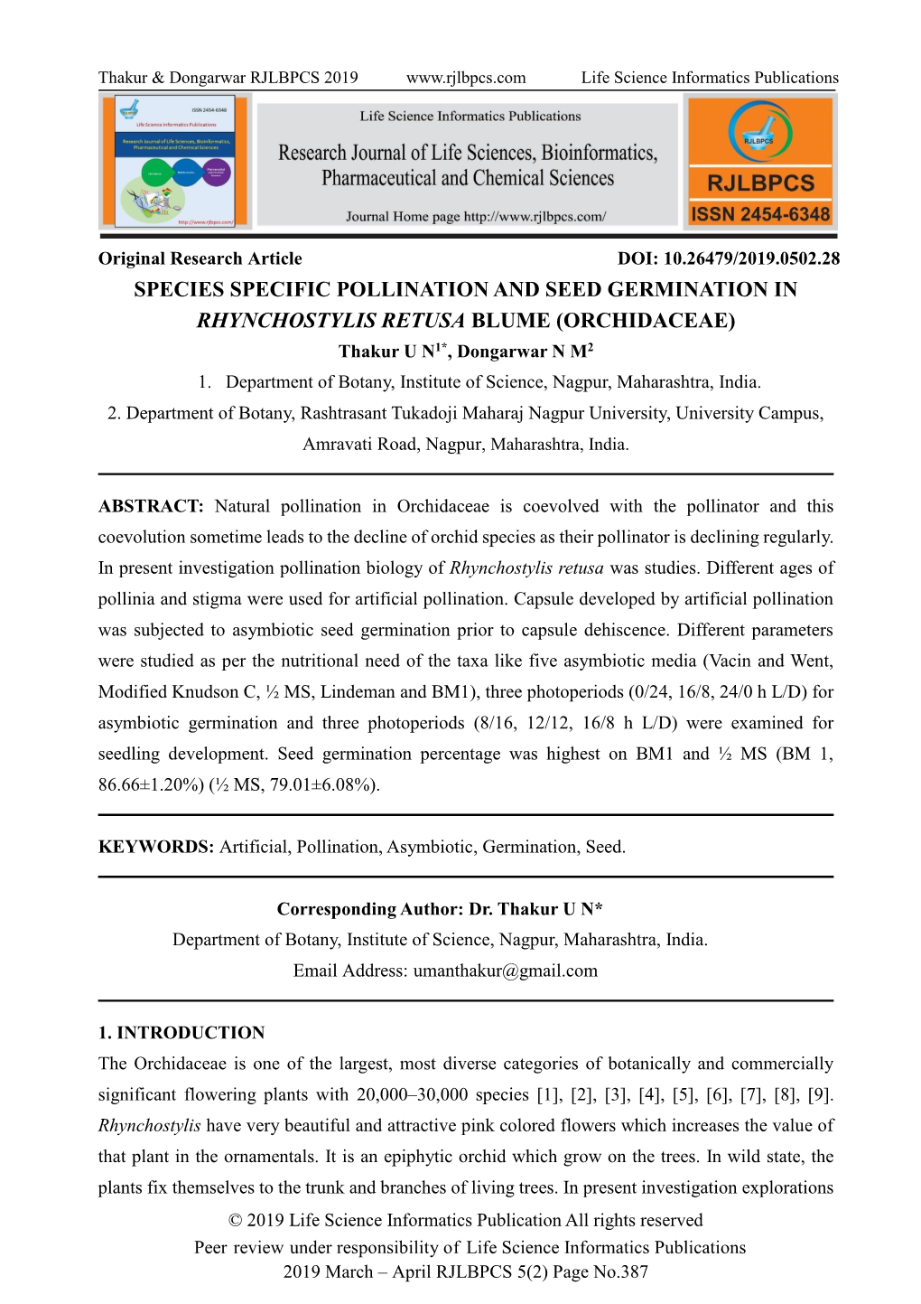 SPECIES SPECIFIC POLLINATION and SEED GERMINATION in RHYNCHOSTYLIS RETUSA BLUME (ORCHIDACEAE) Thakur U N1*, Dongarwar N M2 1