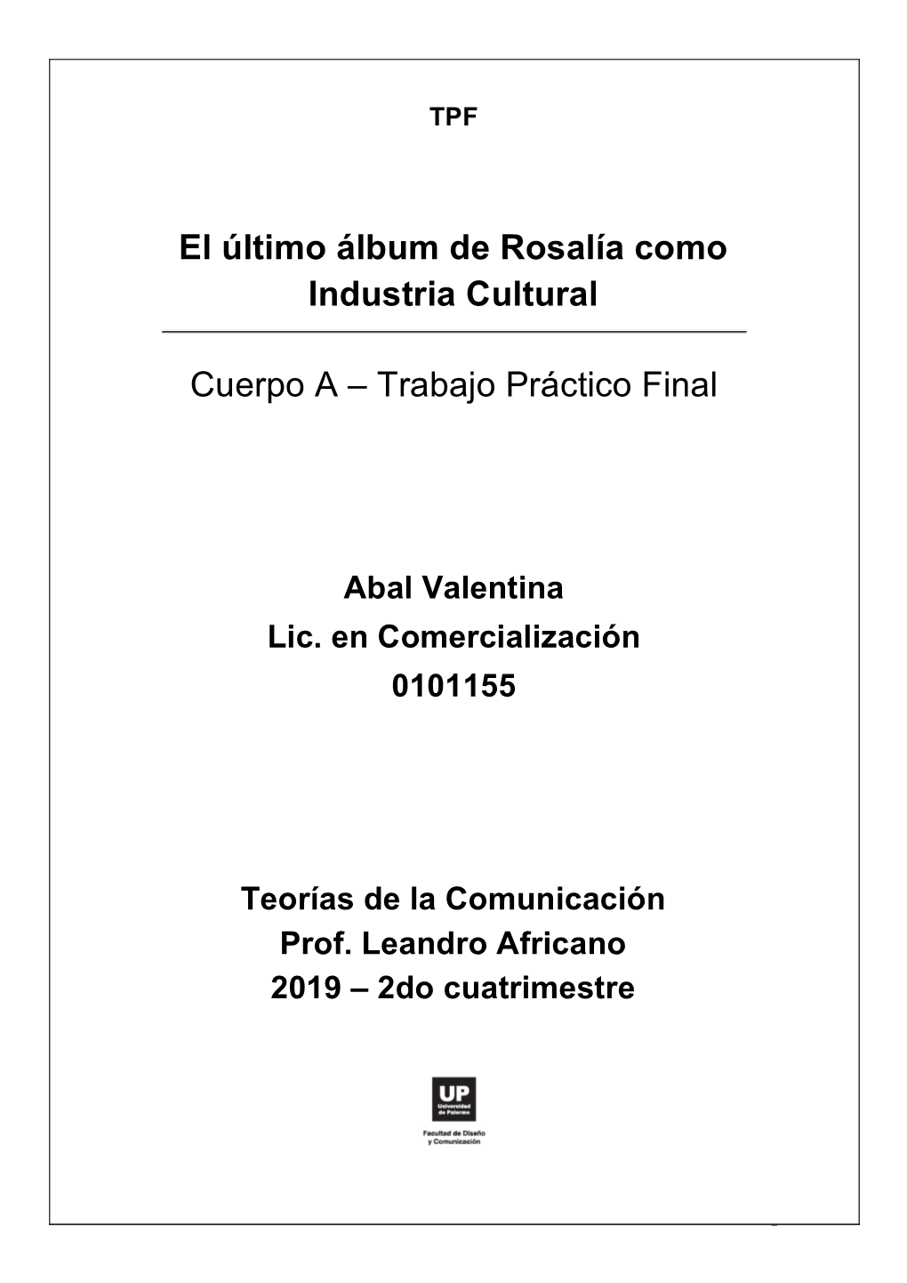 El Último Álbum De Rosalía Como Industria Cultural Cuerpo A