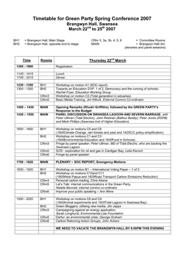 Timetable for Green Party Spring Conference 2007 Brangwyn Hall, Swansea March 22Nd to 25Th 2007