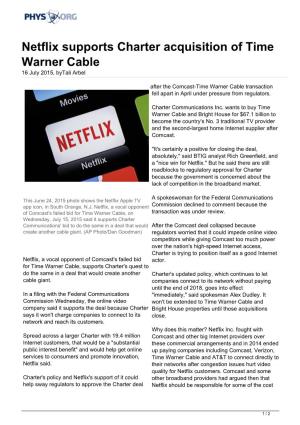 Netflix Supports Charter Acquisition of Time Warner Cable 16 July 2015, Bytali Arbel