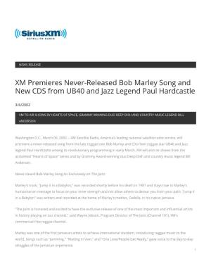 XM Premieres Never-Released Bob Marley Song and New CDS from UB40 and Jazz Legend Paul Hardcastle