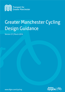 Greater Manchester Cycling Design Guidance and Standards