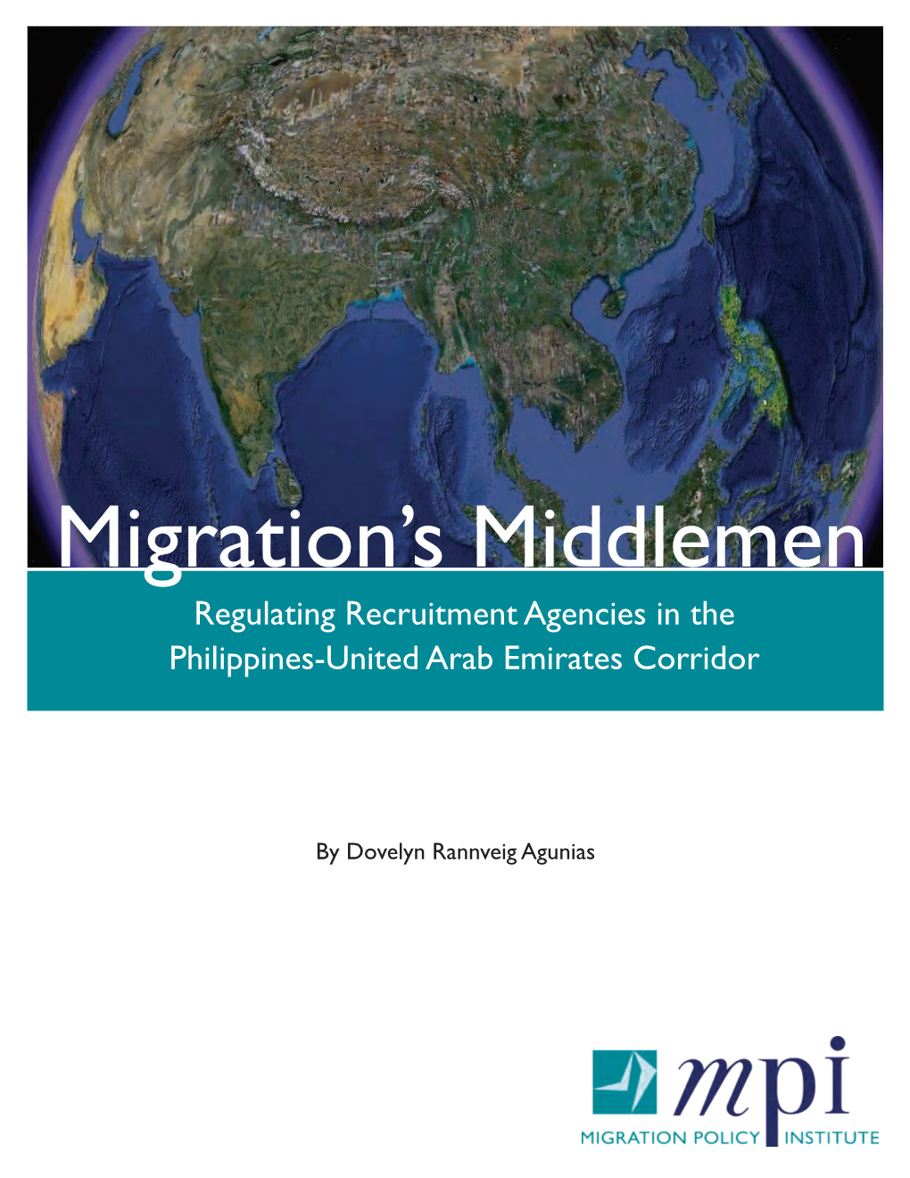 Migration's Middlemen: Regulating Recruitment Agencies in the Philippines-United Arab Emirates Corridor