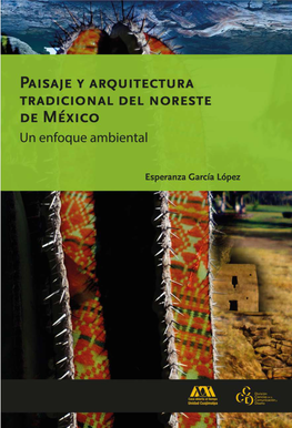 Paisaje Y Arquitectura Tradicional Del Noreste De México