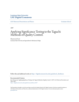 Applying Significance Testing to the Taguchi Methods of Quality Control. Shannon Jo Kast Louisiana State University and Agricultural & Mechanical College