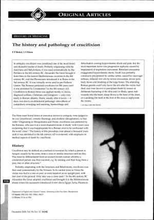 ORIGINAL ARTICLES the History and Pathology of Crucifixion