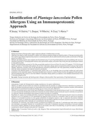 Identification of Plantago Lanceolata Pollen Allergens Using an Immunoproteomic Approach R Sousa,1 H Osório,2,3 L Duque,1 H Ribeiro,1 a Cruz,4 I Abreu1,5