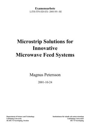 Microstrip Solutions for Innovative Microwave Feed Systems