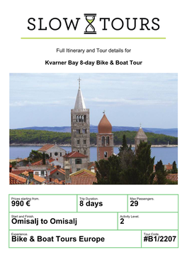 990 € 8 Days 29 Omisalj to Omisalj 2 Bike & Boat Tours Europe #B1/2207