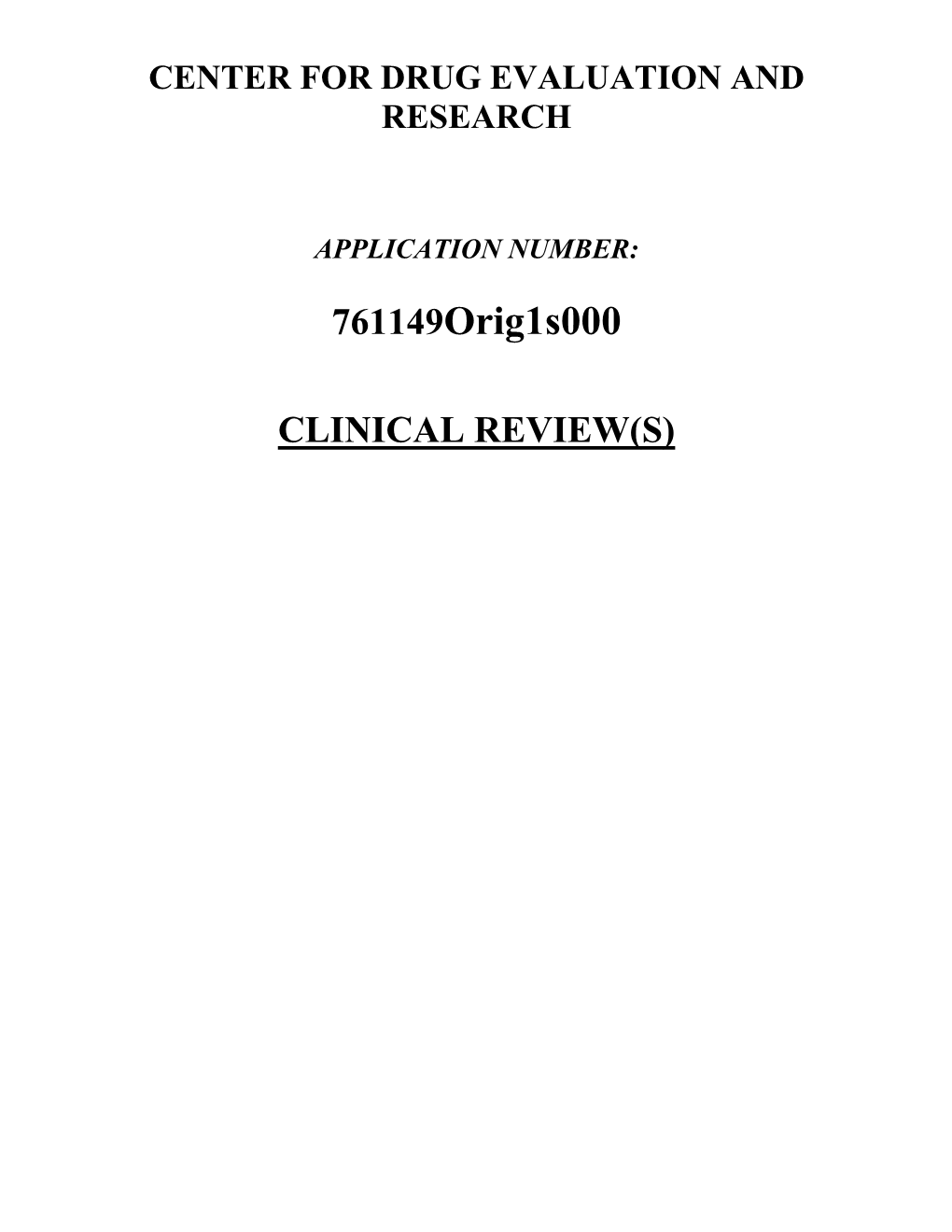 761149Orig1s000 CLINICAL REVIEW(S)