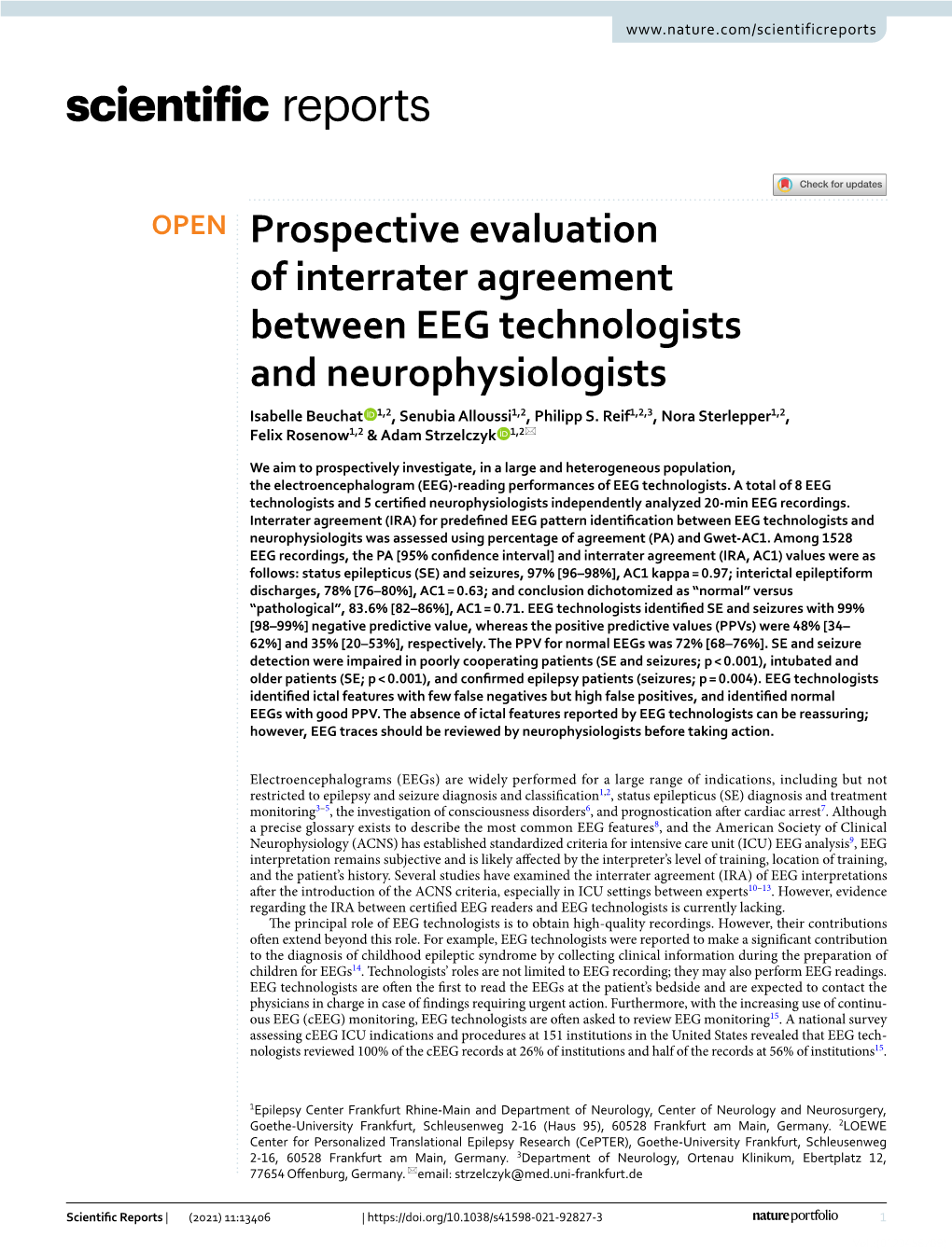 Prospective Evaluation of Interrater Agreement Between EEG Technologists and Neurophysiologists Isabelle Beuchat 1,2, Senubia Alloussi1,2, Philipp S