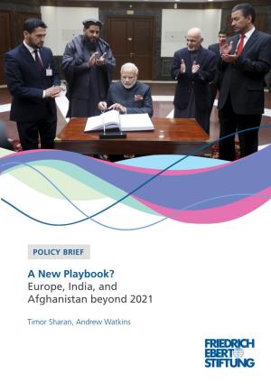 A New Playbook? Europe, India, and Afghanistan Beyond 2021