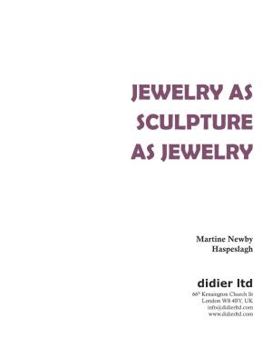 Jewelry As Sculpture As Jewelry