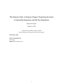 The Galactic Club, Or Galactic Cliques? Exploring the Limits of Interstellar Hegemony and the Zoo Hypothesis