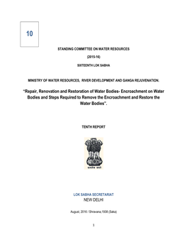 “Repair, Renovation and Restoration of Water Bodies- Encroachment on Water Bodies and Steps Required to Remove the Encroachment and Restore the Water Bodies”