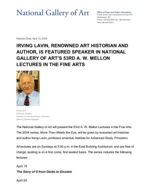 Irving Lavin, Renowned Art Historian and Author, Is Featured Speaker in National Gallery of Art's 53Rd A