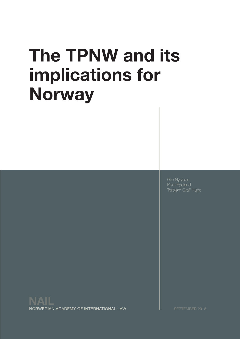 The TPNW and Its Implications for Norway