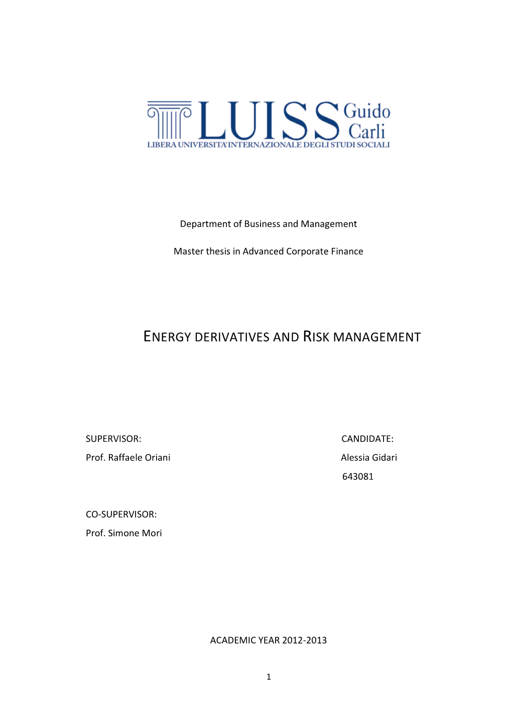 Energy Derivatives and Risk Management