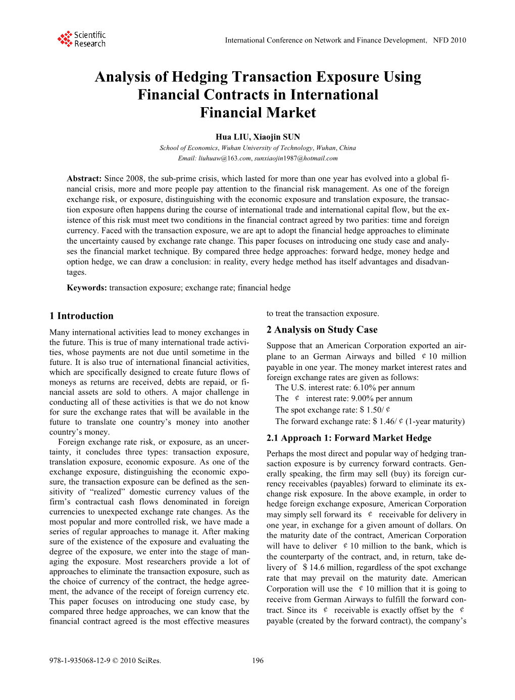 Analysis of Hedging Transaction Exposure Using Financial Contracts