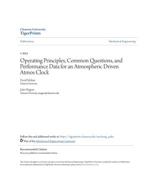 Operating Principles, Common Questions, and Performance Data for an Atmospheric Driven Atmos Clock David Moline Clemson University