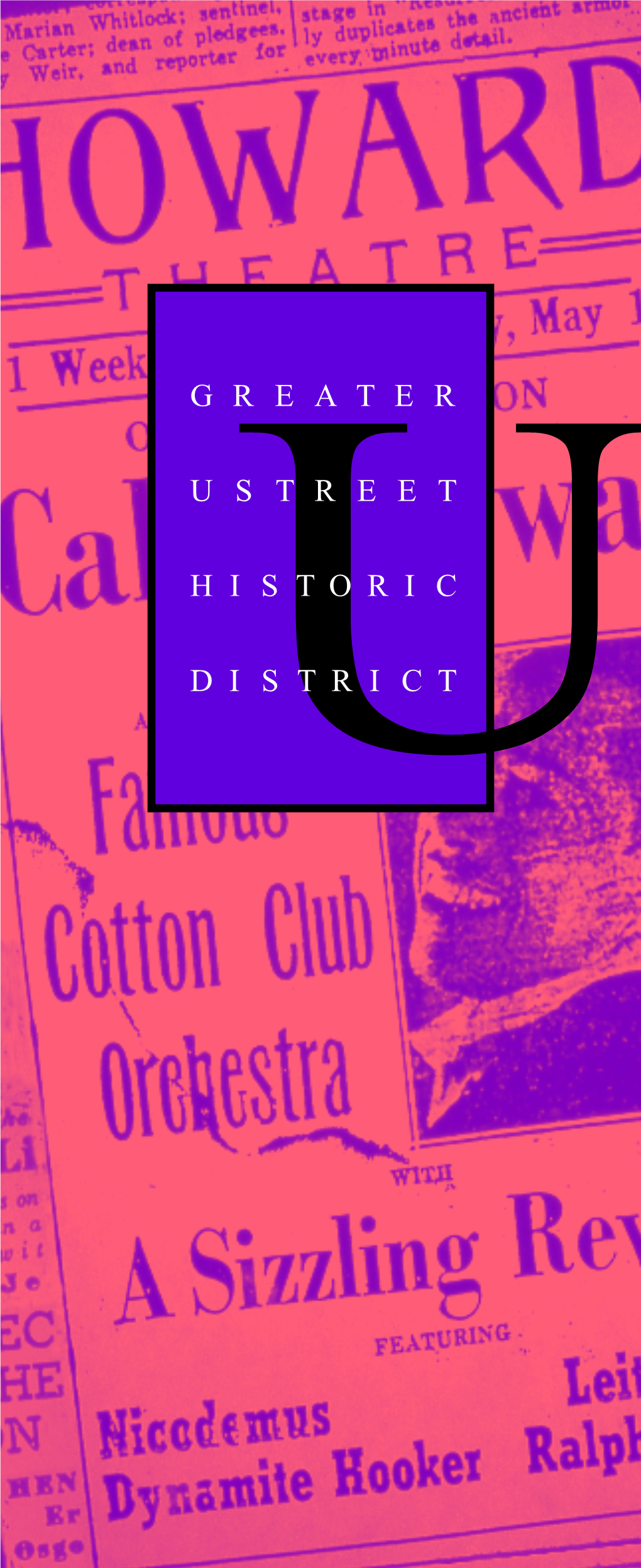 U Street Historic District Brochure Has Been Funded with the Assistance of a Matching Grant from the U.S
