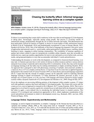Chasing the Butterfly Effect: Informal Language Learning Online As a Complex System Robert Godwin-Jones, Virginia Commonwealth University