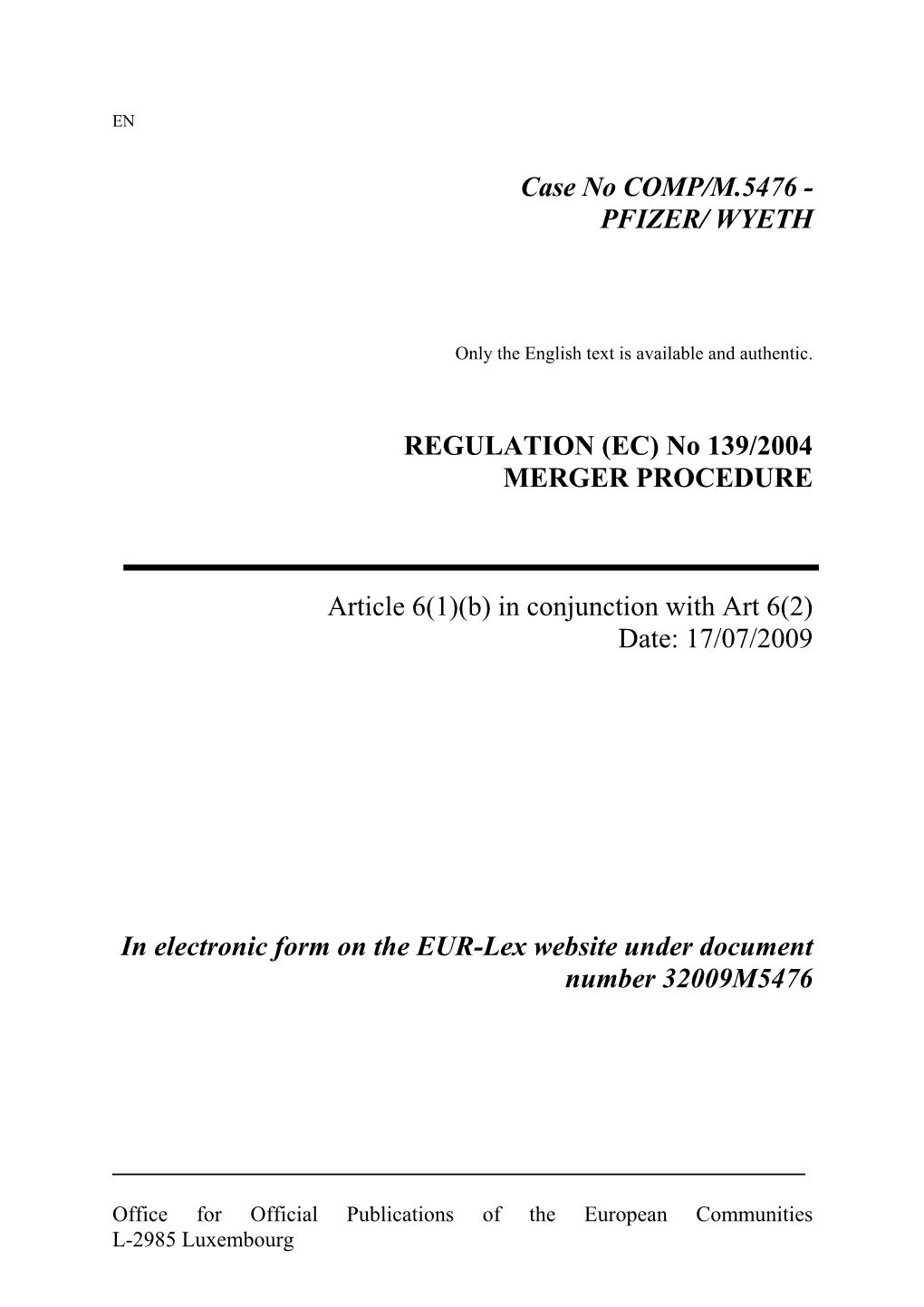 Case No COMP/M.5476 - PFIZER/ WYETH