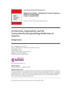 Architecture, Regionalism, and the Vernacular:Reconceptualizing Modernism in America