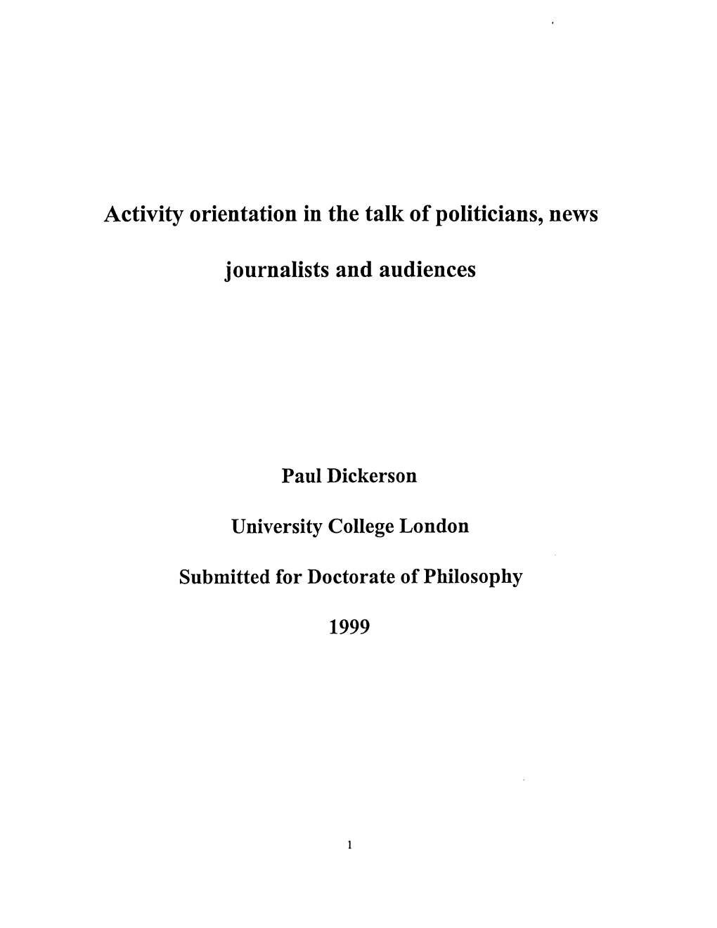 Activity Orientation in the Talk of Politicians, News Journalists And