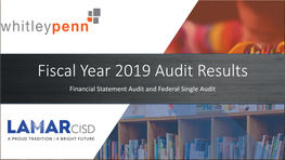 Fiscal Year 2019 Audit Results Financial Statement Audit and Federal Single Audit Engagement Team