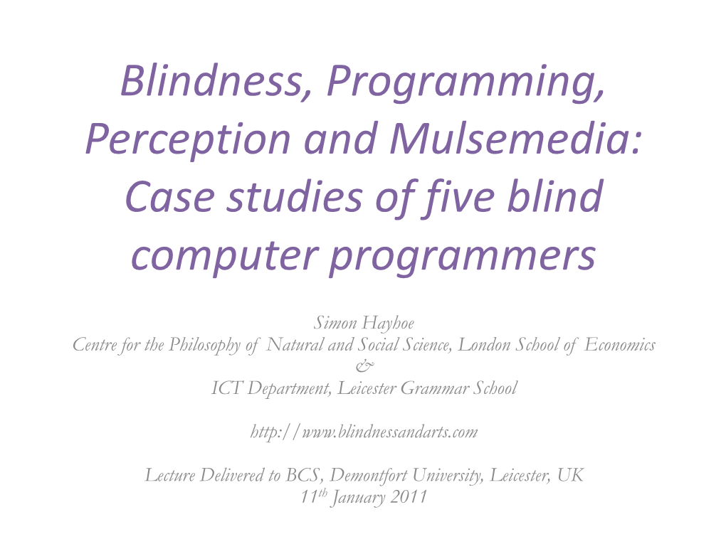 Blindness, Programming, Perception and Mulsemedia: Case Studies of Five Blind Computer Programmers