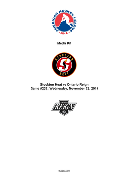 Media Kit Stockton Heat Vs Ontario Reign Game #232: Wednesday