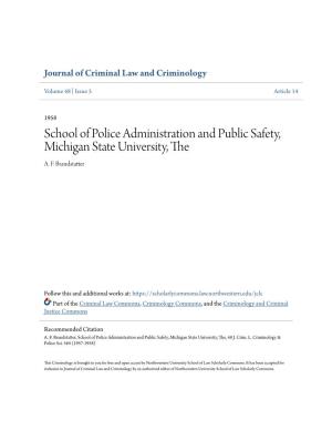 School of Police Administration and Public Safety, Michigan State University, the A