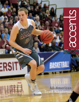 All-American: for Men’S Basketball Scott Nikodemski Forging Professional Connections in Chicago SECTION HEADER